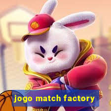 jogo match factory